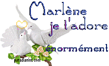 marl&eacute;ne je t'adore enorm&eacute;ment